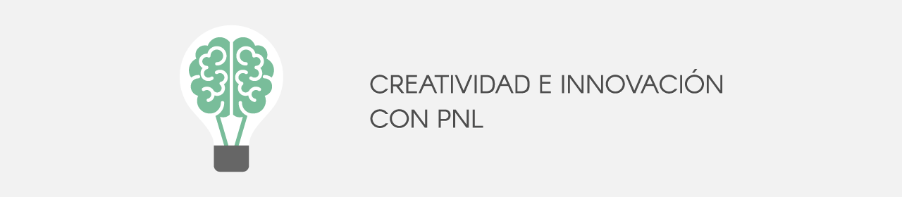 Creatividad e innovación con PNL